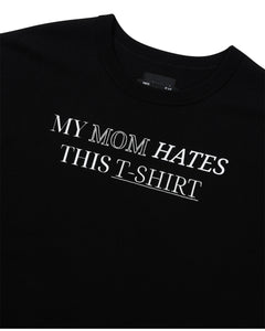 AJOBYAJO My Mom Hates This T-Shirt Black